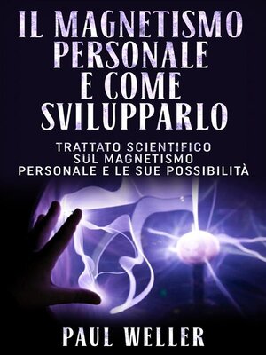 cover image of Il magnetismo personale e come svilupparlo